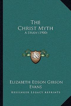 portada the christ myth: a study (1900) (in English)
