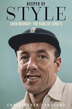 portada Keeper of Style: John Murray, the King of Lord's (en Inglés)