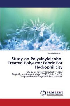 portada Study on Polyvinylalcohol Treated Polyester Fabric For Hydrophilicity