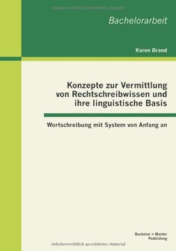 portada Konzepte Zur Vermittlung Von Rechtschreibwissen Und Ihre Linguistische Basis: Wortschreibung Mit System Von Anfang an (German Edition)