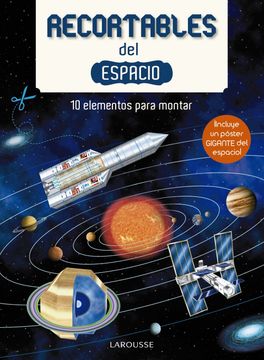 portada Recortables del Espacio (Larousse - Infantil / Juvenil - Castellano - a Partir de 3 Años - Libros Singulares) (in Spanish)