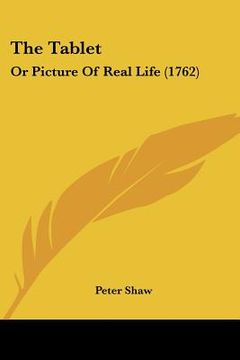 portada the tablet: or picture of real life (1762) (en Inglés)