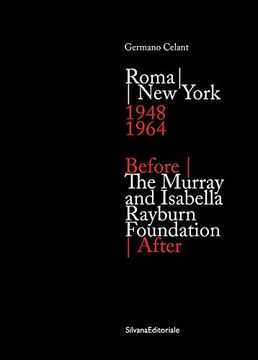 portada Roma new York. 1948-1964-The Murray and Isabella Rayburn Foundation. Before - After. Ediz. Illustrata (Arte) (in English)