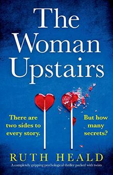 portada The Woman Upstairs: A Completely Gripping Psychological Thriller Packed With Twists 