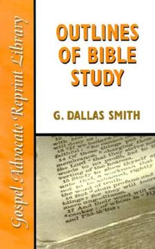 portada outlines of bible study: an easy-to-follow guide to greater bible knowledge (en Inglés)