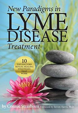 portada New Paradigms in Lyme Disease Treatment: 10 top Doctors Reveal Healing Strategies That Work (en Inglés)