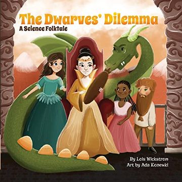 portada The Dwarves' Dilemma: A Science Folktale (Science Folktales) (en Inglés)