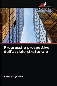 portada Progressi e prospettive dell'acciaio strutturale (in Italian)