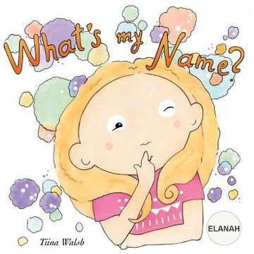 portada What's my name? ELANAH (en Inglés)