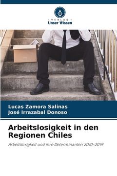 portada Arbeitslosigkeit in den Regionen Chiles (en Alemán)