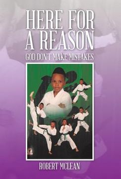 portada Here for a Reason: God Don't Make Mistakes (en Inglés)