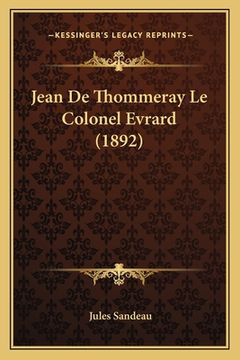 portada Jean De Thommeray Le Colonel Evrard (1892) (en Francés)