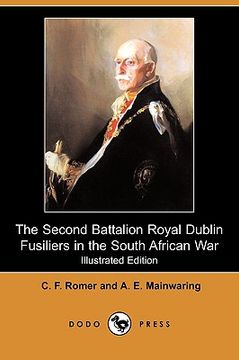 portada the second battalion royal dublin fusiliers in the south african war (illustrated edition) (dodo press)