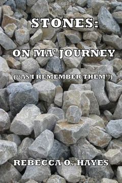 portada Stones: On Ma Journey: (As " I Remember Them") (en Inglés)