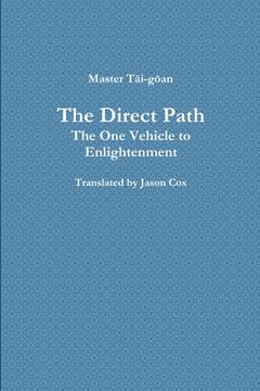 portada The Direct Path: The One Vehicle to Enlightenment (en Inglés)