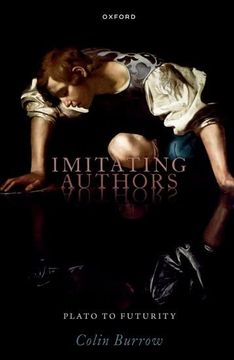 Imitating Authors: Plato to Futurity (en Inglés)