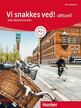 portada Vi Snakkes Ved! Aktuell a1+ / vi Snakkes Ved! Aktuell A1+: Der Dänischkurs / Kursbuch + Arbeitsbuch + Audio-Cd (en Danés)