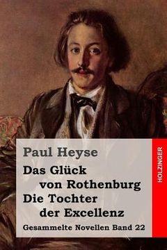 portada Das Glück von Rothenburg / Die Tochter der Excellenz (en Alemán)