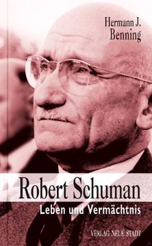 portada Robert Schuman: Leben und Vermächtnis (in German)