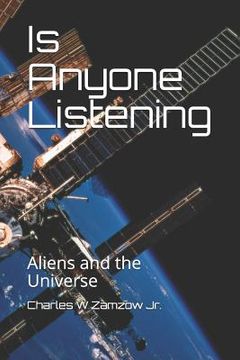 portada Is Anyone Listening: Aliens and the Universe (in English)