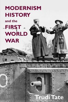 portada Modernism, History and the First World War (en Inglés)