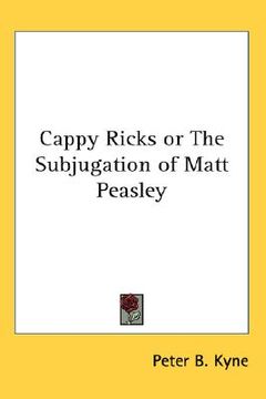 portada cappy ricks or the subjugation of matt peasley