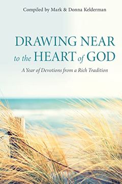 portada Drawing Near to the Heart of God: A Year of Devotions From a Rich Tradition (en Inglés)