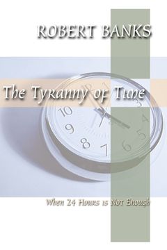 portada The Tyranny of Time (en Inglés)