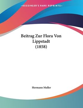 portada Beitrag Zur Flora Von Lippstadt (1858) (en Alemán)