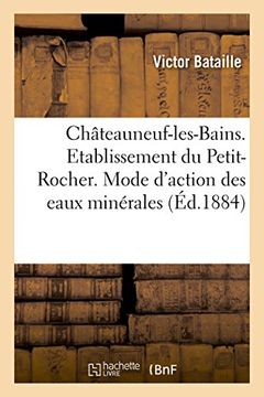 portada Châteauneuf-les-Bains. Etablissement du Petit-Rocher. Du Mode d'action des eaux minérales (Sciences)