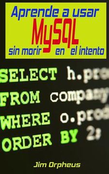 portada Aprende a Usar MySQL Sin Morir En El Intento