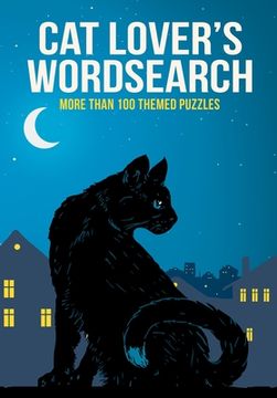 portada Cat Lover's Wordsearch: More Than 100 Themed Puzzles (en Inglés)