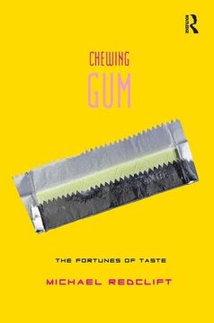 portada Chewing Gum: The Fortunes of Taste (in English)