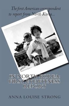 portada In North Korea: First Eyewitness Report (en Inglés)