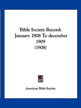 portada bible society record: january 1908 to december 1909 (1908) (en Inglés)