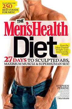 portada The Men's Health Diet: 27 Days to Sculpted Abs, Maximum Muscle & Superhuman Sex! (en Inglés)