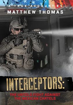 portada Interceptors: The Untold Fight Against the Mexican Cartels (in English)