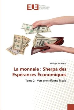 portada La monnaie: Sherpa des Espérances Économiques (in French)