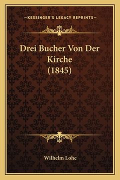 portada Drei Bucher Von Der Kirche (1845) (en Alemán)