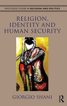 portada Religion, Identity and Human Security (Routledge Studies in Religion and Politics) (en Inglés)