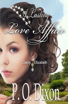 portada A Lasting Love Affair: Darcy and Elizabeth (A Pride and Prejudice Variation) (en Inglés)
