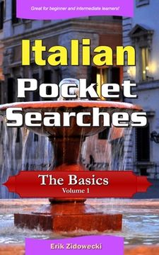 portada Italian Pocket Searches - The Basics - Volume 1: A set of word search puzzles to aid your language learning (in Italian)