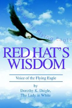 portada red hat's wisdom: voice of the flying eagle (en Inglés)
