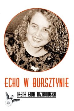 portada Echo w bursztynie: poetry, poezja, polish poetry, polska poezja (en Polaco)