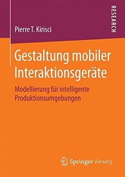 portada Gestaltung mobiler Interaktionsgeräte: Modellierung für intelligente Produktionsumgebungen