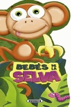 portada Bebés de la selva (Pequeanimales) (in Spanish)