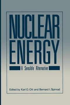 portada Nuclear Energy: A Sensible Alternative (en Inglés)
