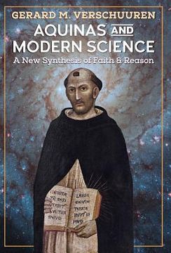 portada Aquinas and Modern Science: A New Synthesis of Faith and Reason (en Inglés)