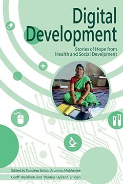Digital Development: Stories of Hope From Health and Social Development (en Inglés)