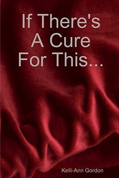 portada If There's a Cure for This. (en Inglés)